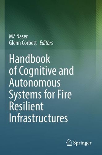 Cover image for Handbook of Cognitive and Autonomous Systems for Fire Resilient Infrastructures