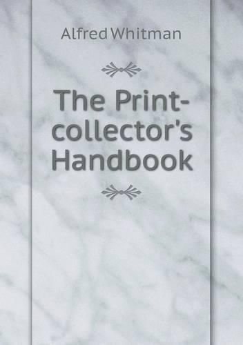 Cover image for The Print-collector's Handbook