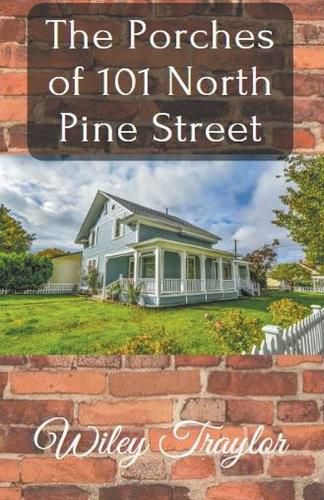 Cover image for The Porches of 101 North Pine Street