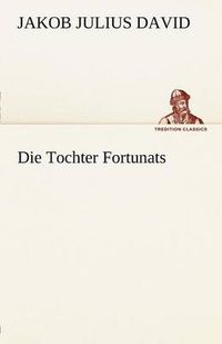 Cover image for Die Tochter Fortunats