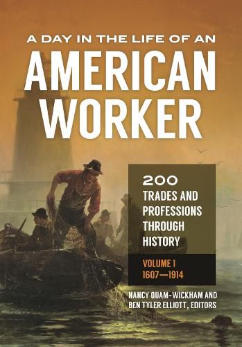 Cover image for A Day in the Life of an American Worker [2 volumes]: 200 Trades and Professions through History