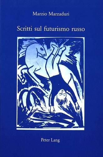 Scritti Sul Futurismo Russo