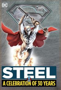 Cover image for Steel: A Celebration of 30 Years: HC - Hardcover