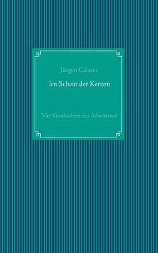 Cover image for Im Schein der Kerzen: Vier Geschichten zur Adventszeit