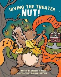 Cover image for Irving the Theater Nut!