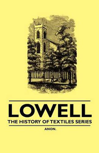 Cover image for Lowell - The History of Textiles Series