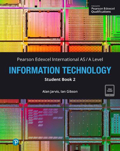 Cover image for Pearson Edexcel International A-Level Information Technology Student Book w/code