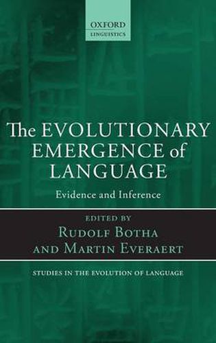 Cover image for The Evolutionary Emergence of Language: Evidence and Inference