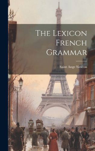 Cover image for The Lexicon French Grammar