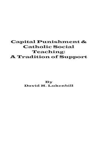 Cover image for Capital Punishment & Catholic Social Teaching: A Tradition of Support