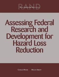 Cover image for Assessing Federal Research and Development for Hazard Loss Reduction