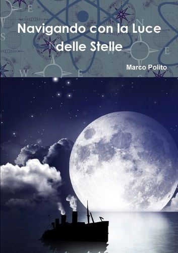 Cover image for Navigando con la Luce delle Stelle