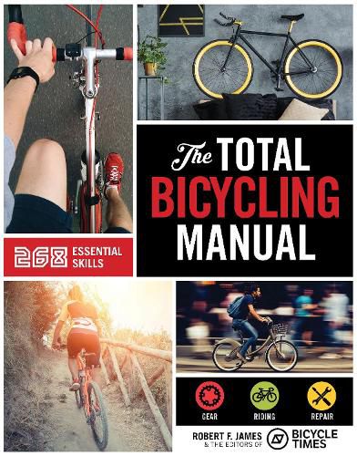 Cover image for Total Bicycling Manual: 301 Tips for Two-Wheeled Fun