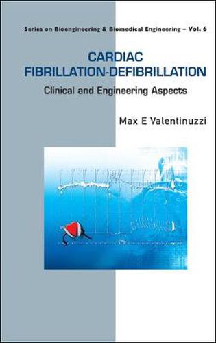 Cover image for Cardiac Fibrillation-defibrillation: Clinical And Engineering Aspects