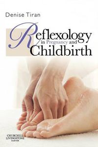 Cover image for Reflexology in Pregnancy and Childbirth