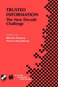 Cover image for Trusted Information: The New Decade Challenge