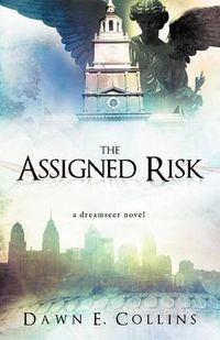 Cover image for The Assigned Risk: A Dreamseer Novel