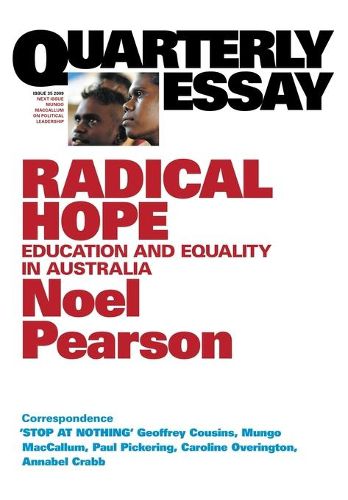 Radical Hope: Education and Equality in Australia: Quarterly Essay 35