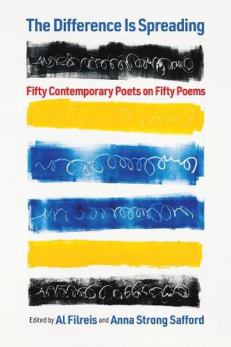 Cover image for The Difference Is Spreading: Fifty Contemporary Poets on Fifty Poems