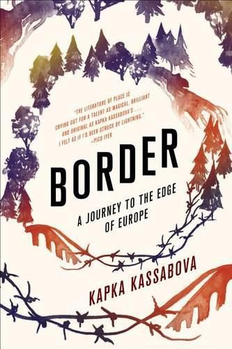 Cover image for Border: A Journey to the Edge of Europe