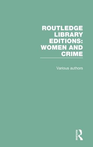 Cover image for Routledge Library Editions: Women and Crime