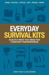 Cover image for Everyday Survival Kits: Exactly What You Need for Constant Preparedness