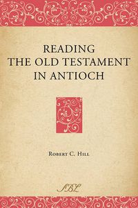 Cover image for Reading the Old Testament in Antioch