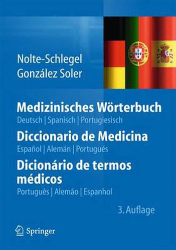 Cover image for Medizinisches Woerterbuch/Diccionario de Medicina/Dicionario de termos medicos: deutsch - spanisch - portugiesisch/espanol - aleman - portugues/portugues - alemao - espanhol