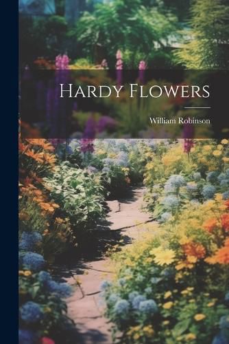 Cover image for Hardy Flowers