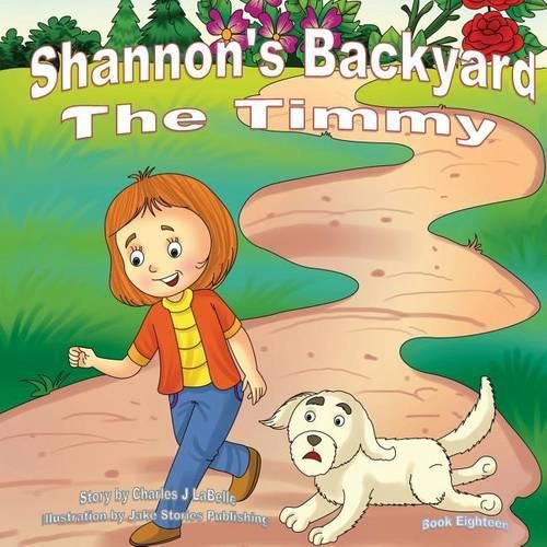 Shannon's Backyard The Timmy Book Eighteen