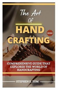 Cover image for The Art of Handcrafting 2024