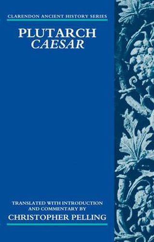 Cover image for Plutarch Caesar: Translated with an Introduction and Commentary