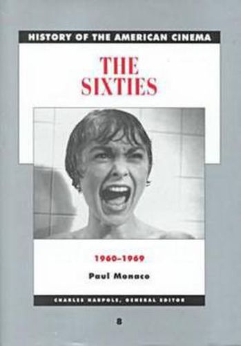 Cover image for History of the American Cinema: The Sixties, 1960-1969
