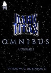 Cover image for The Dark Titan Omnibus: Vol. 1