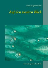 Cover image for Auf den zweiten Blick: Ein unbequemes Lesebuch