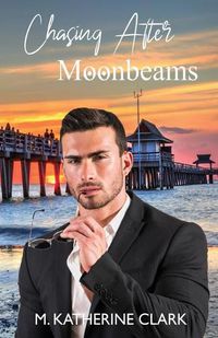 Cover image for Chasing After Moonbeams