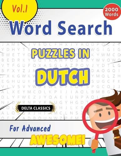 Cover image for Word Search Puzzles in Dutch for Advanced - Awesome! Vol.1 - Delta Classics