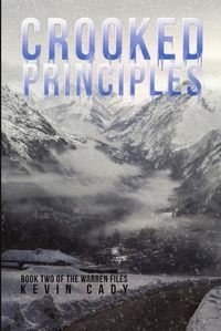 Cover image for Crooked Principles: Book Two of the Warren Files