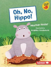 Cover image for Oh, No, Hippo!