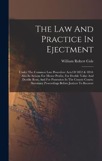 Cover image for The Law And Practice In Ejectment