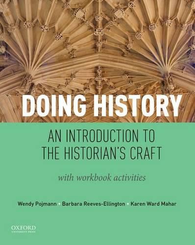 Cover image for Doing History: An Introduction to the Historian's Craft, with Workbook Activities