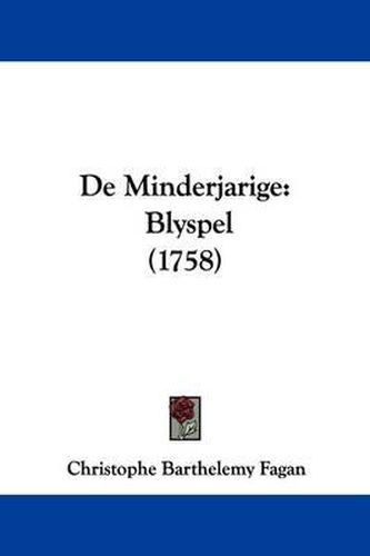 Cover image for de Minderjarige: Blyspel (1758)