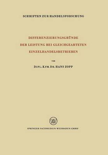 Cover image for Differenzierungsgrunde Der Leistung Bei Gleichgearteten Einzelhandelsbetrieben