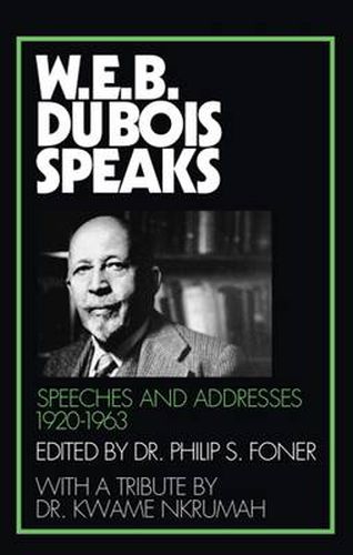 W.E.B. Du Bois Speaks: 1920-63