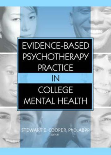 Cover image for Evidence-Based Psychotherapy Practice in College Mental Health