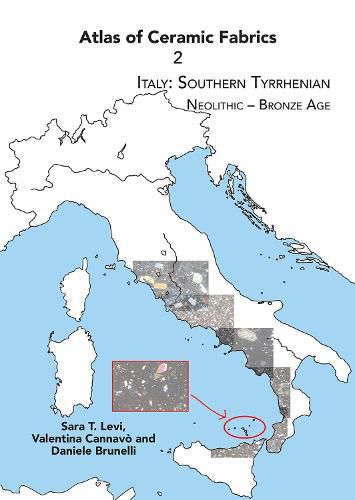 Atlas of Ceramic Fabrics 2: Italy: Southern Tyrrhenian. Neolithic - Bronze Age
