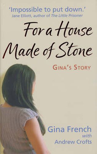 Cover image for For a House Made of Stone: Gina's Story