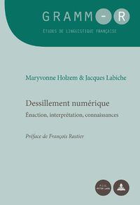 Cover image for Dessillement Numerique: Enaction, Interpretation, Connaissances