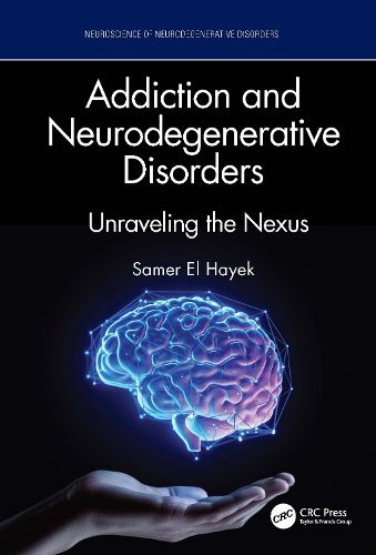 Cover image for Addiction and Neurodegenerative Disorders