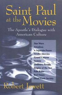 Cover image for Saint Paul at the Movies: The Apostle's Dialogue with American Culture